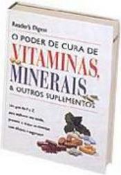 Poder de Cura de Vitaminas, Minerais e Outros Suplementos