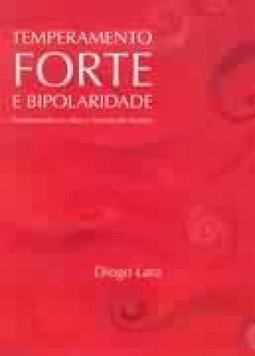 Temperamento Forte e Bipolaridade:Dominando os Altos e Baixos do Humor