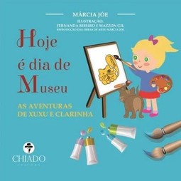 Hoje é dia de museu: as aventuras de Xuxu e Clarinha