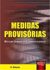 Medidas Provisórias - O Regime Jurídico Constitucional