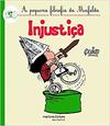 La pequeña filosofía de Mafalda - La Injusticia