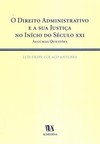 O direito administrativo e a sua justiça no início do século XXI