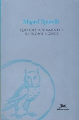 QUESTOES FUNDAMENTAIS DA FILOSOFIA GREGA