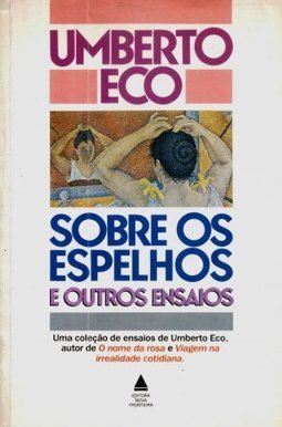 Sobre os Espelhos e Outros Ensaios