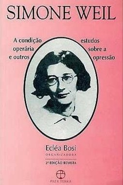 Condição Operária: e Outros Estudos Sobre a Opressão