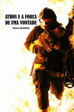 Athos e a força de uma vontade