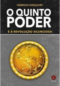 O Quinto Poder e a Revolução Silenciosa