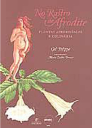 No Rastro de Afrodite: Plantas Afrodisíacas e Culinária