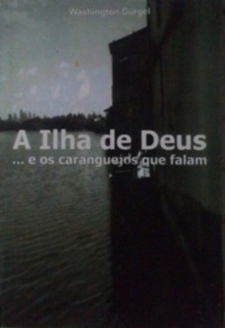 A ilha de Deus...