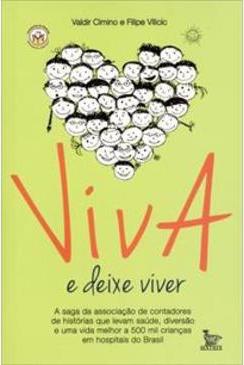 VIVA E DEIXE VIVER: A SAGA DA ASSOCIAÇAO DE...BRASIL