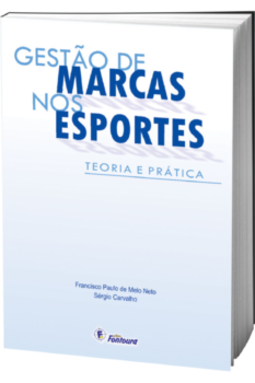 Gestão de marcas nos esportes: teoria e prática