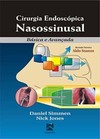 Cirurgia endoscópica nasossinusal: básica e avançada