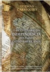 O bicentenário da independência dos países latino-americanos