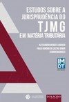 Estudos sobre a jurisprudência do TJMG em matéria tributária