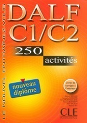 Nouveau Dalf C1/ C2, 250 Activites - Cahier D´Exercices