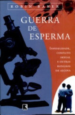 Guerra de Esperma: Infidelidade, Conflito Sexual