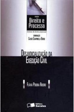 Desjudicialização da Execução Civil