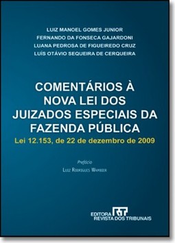 Comentarios A Nova Lei Dos Juizados Especiais Da Fazenda Publica Lei 12.153, De 22 De Dezembro De 2009