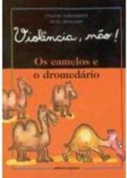 Os Camelos e o Dromedário