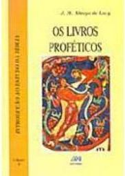 Livros Proféticos, Os - Vol. 4