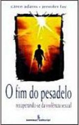 O Fim do Pesadelo: Recuperando-se da Violência Sexual