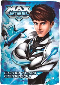 Max Steel: como tudo começou