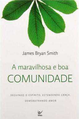 A Maravilhosa e boa Comunidade