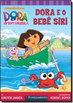 Dora E O Bebe Siri - Col. Dora A Aventureira