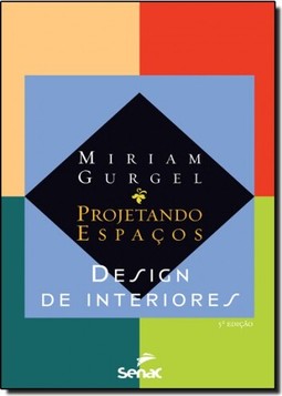 Projetando Espacos: Design De Interiores
