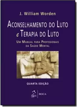 Terapia No Luto E Na Perda: Um Manual Para Profissionais Da Saude Mental