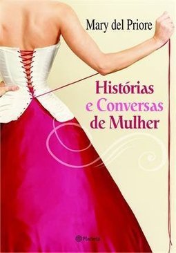HISTORIAS E CONVERSAS DE MULHER