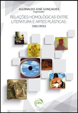 Relações homológicas entre literatura e artes plásticas: teoria e prática