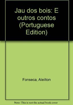 Jaú dos Boiser Outros Contos