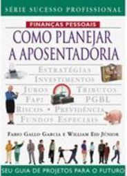 Como Planejar a Aposentadoria