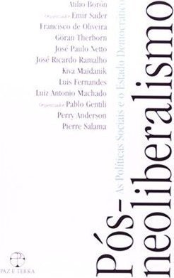 Pós-Neoliberalismo: as Políticas Sociais e o Estado Democrático