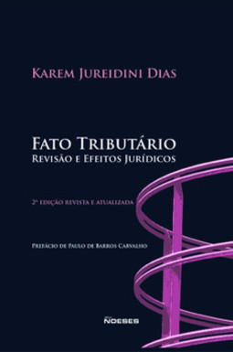 Fato tributário: revisão e efeitos jurídicos