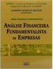 ANÁLISE FINANCEIRA FUNDAMENTALISTA DE EMPRESAS (Série Finanças Corporativas)
