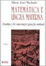 Matemática e Língua Materna: (Análise de uma Impregnação Mútua)