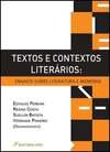 Textos e contextos literários: ensaios sobre literatura e memória