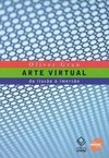 Arte Virtual: da Ilusão à Imersão