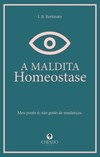 A maldita homeostase