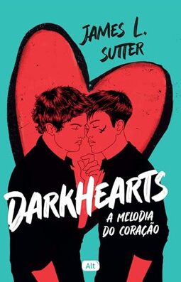 Darkhearts: A melodia do coração