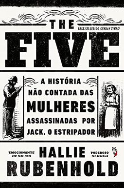 The Five. A História não Contada das Mulheres Assassinadas por Jack, o EstriPador