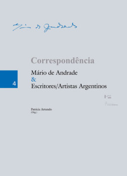 Correspondência Mário de Andrade & escritores/artistas argentinos