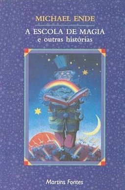 A Escola de Magia e Outras Histórias