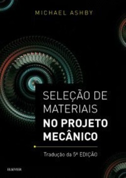 Seleção de materiais no projeto mecânico