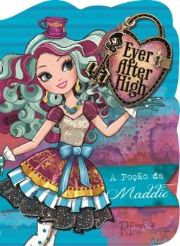 Ever After High: a poção da Maddie