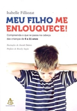 Meu Filho Me Enlouquece!