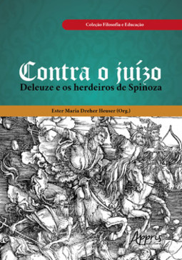 Contra o juízo: Deleuze e os herdeiros de Spinoza