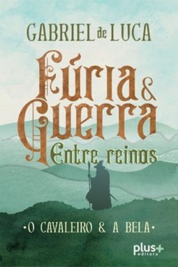 Fúria e guerra entre reinos